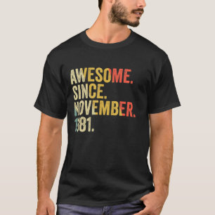 Phantastisch seit November 1981 41 Jahre alte Gesc T-Shirt