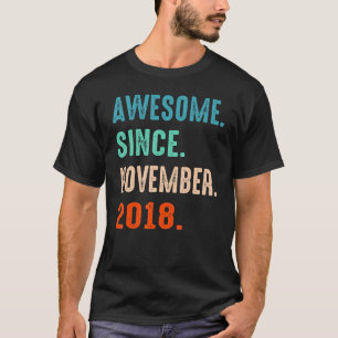 Phantastisch seit November 2018 4 Jahre alt 4. T-Shirt