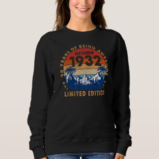 Phantastisch seit Oktober 1932 90 Jahre alt 90 Jah Sweatshirt