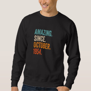 Phantastisch seit Oktober 1954 68. Geburtstagspräm Sweatshirt