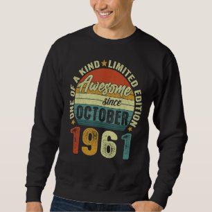Phantastisch seit Oktober 1961 61 Jahre alt 61 Jah Sweatshirt