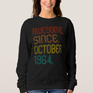 Phantastisch seit Oktober 1964 Retro 58 Jahre alt Sweatshirt