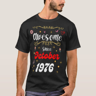 Phantastisch seit Oktober 1976 Geburtstag Blume &  T-Shirt