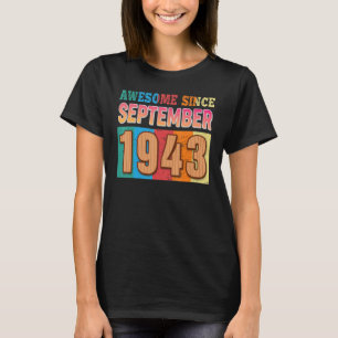 Phantastisch seit September 1943 79 Jahre alt 79.  T-Shirt