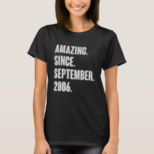 Phantastisch Seit September 2006 16 Jahre alt 16 J T-Shirt