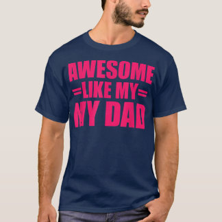 Phantastisch wie der Muttertag meines Vaters und d T-Shirt