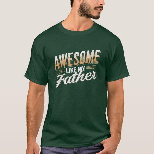 Phantastisch wie der Vater meiner Eltern T-Shirt (Vorderseite)