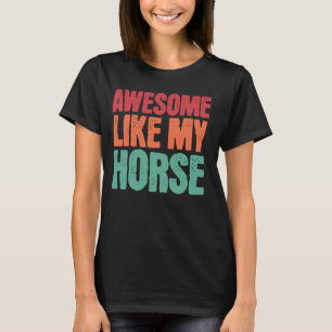 Phantastisch wie mein Pferdeschwanzpferd Lover Bes T-Shirt