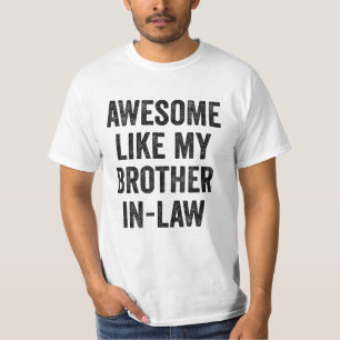 Phantastisch wie mein Schwager T-Shirt