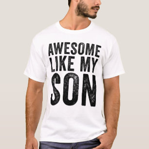 Phantastisch wie mein Sohn T-Shirt
