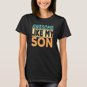 Phantastisch wie mein Sohn Vater Joke Daddy Papa P T-Shirt