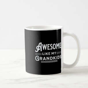 Phantastisch wie meine Enkelkinder Väter Mütter Gr Kaffeetasse