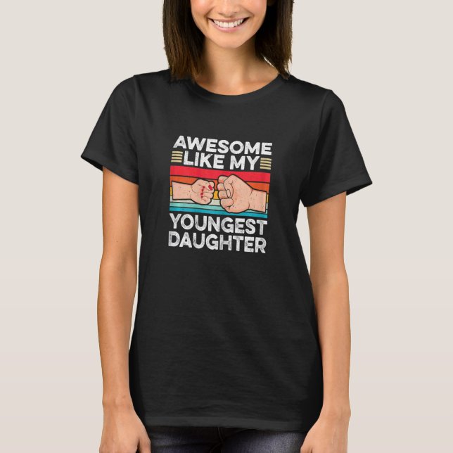 Phantastisch wie meine jüngste Tochter Faustblummf T-Shirt (Vorderseite)