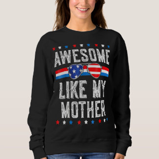 Phantastisch wie meine Mutter Eltern Tag Patriotic Sweatshirt