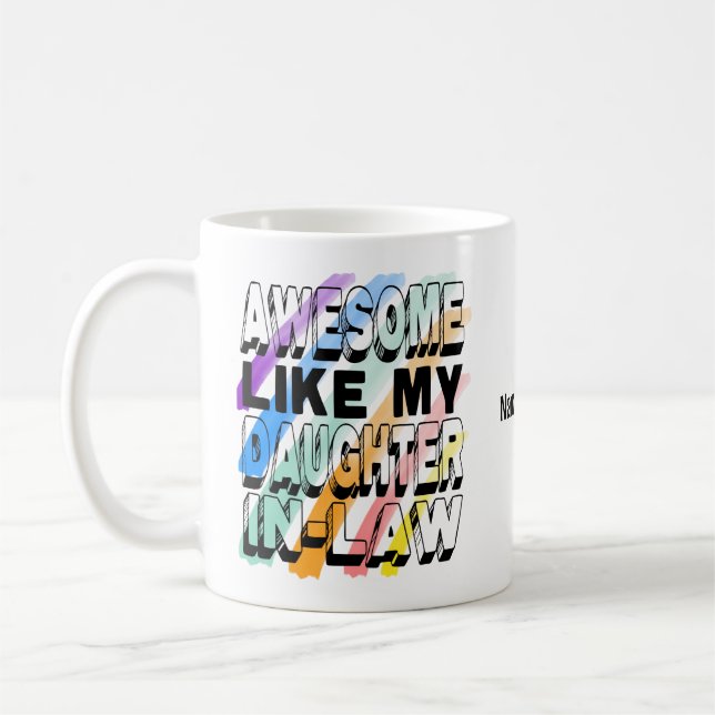 Phantastisch wie meine Schwiegertochter, farbenfro Kaffeetasse (Links)