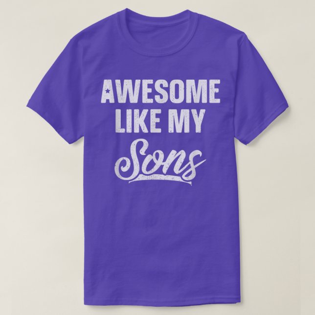 Phantastisch wie meine Söhne Dad Joke Geschenk Fun T-Shirt (Design vorne)