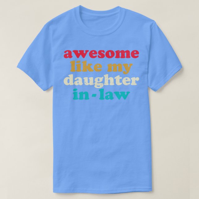 Phantastisch wie meine Tochter 1 T-Shirt (Design vorne)
