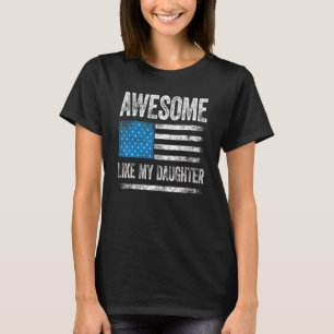 Phantastisch wie meine Tochter Funny Daddy Mama Va T-Shirt