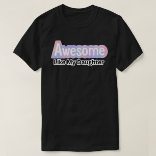Phantastisch wie meine Tochter - Funny Vater T-Shirt