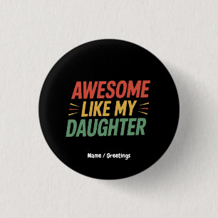 Phantastisch wie meine Tochter Funny Vater Vaterta Button