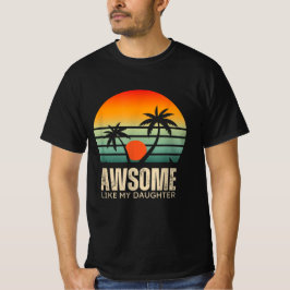Phantastisch wie meine Töchter für Väter Tag T-Shirt