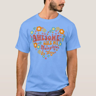 Phantastisch wie meine Tochter "Groovy Parents' Da T-Shirt