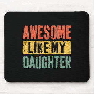 Phantastisch wie meine Tochter Retro Men Vater Fun Mousepad