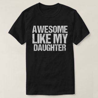 Phantastisch wie meine Tochter spendet Männer Funn T-Shirt