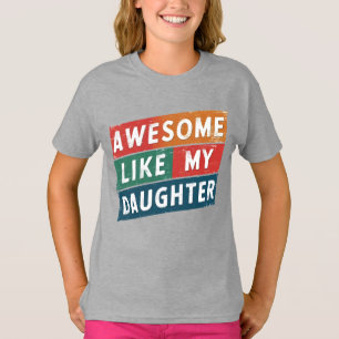 phantastisch wie meine Tochter T-Shirt