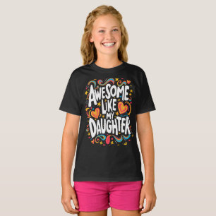 phantastisch wie meine Tochter T-Shirt