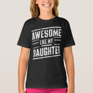 phantastisch wie meine Tochter T-Shirt