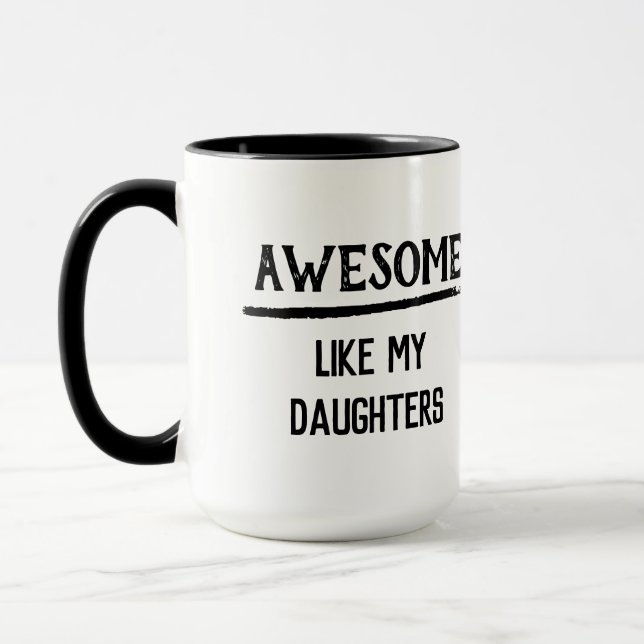 Phantastisch wie meine Töchter Tasse (Links)