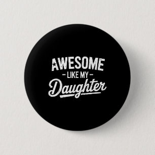 Phantastisch wie meine Tochter Vatertag Vater und Button