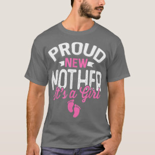 Phantastische Coole, stolze neue Mutter Es ist ein T-Shirt