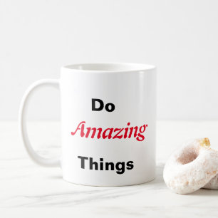 Phantastische Dinge tun Kaffeetasse