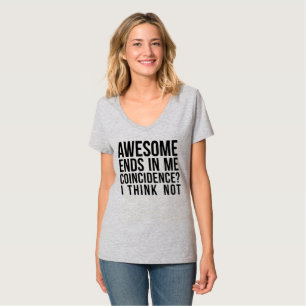 PHANTASTISCHE ENDE IN MIR COINCIDENCE ICH DENKE, N T-Shirt