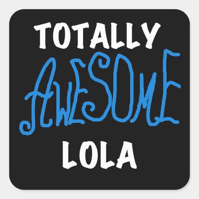 Phantastische Lola Blue Tshirts und Geschenke Quadratischer Aufkleber (Vorderseite)