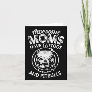 Phantastische Mama haben Tattoos und Pitbullen Coo Karte