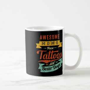 Phantastische Mamas haben Tattoos und Boxerhunde Kaffeetasse