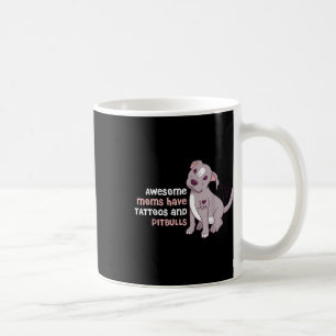Phantastische Mamas haben Tattoos und Pitbullen Kaffeetasse