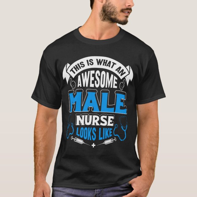 Phantastische männliche Krankenschwester T-Shirt (Vorderseite)