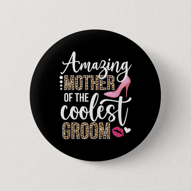 Phantastische Mutter der Groom Mama Groom Mama der Button (Vorderseite)