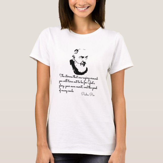 Phantastische Padre Pio Zitate über das spirituell T-Shirt (Vorderseite)