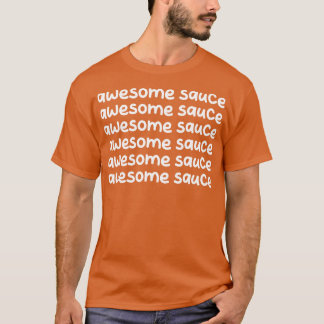 phantastische Soße T-Shirt