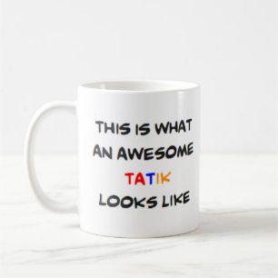 phantastische Tatik Kaffeetasse