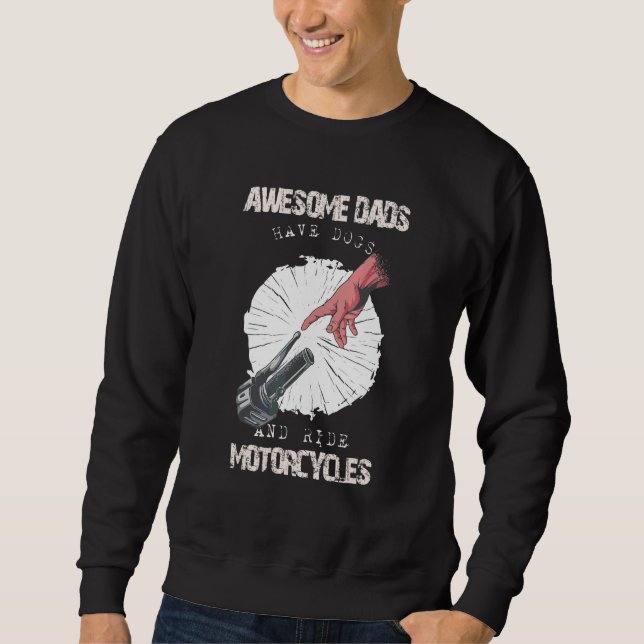 Phantastische Vater haben Hunde und Motorräder Sweatshirt (Vorderseite)