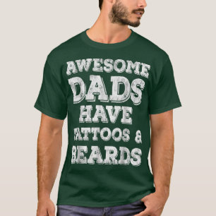 Phantastische Vater haben Tattoos und Bärenväter T-Shirt