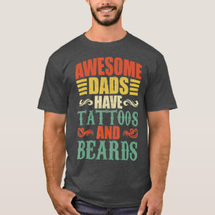 phantastische Väter haben Tattoos und Bärte für Vä T-Shirt