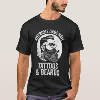 Phantastische Väter haben Tattoos und Bärte T-Shirt