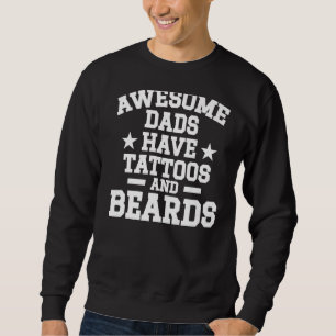 Phantastische Väter von Tattoo-Künstlern haben Tat Sweatshirt